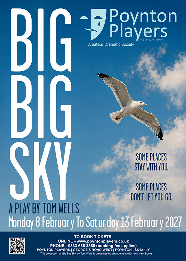 Poynton Players Production poster for Big Big Sky - 8th to 13th February 2027