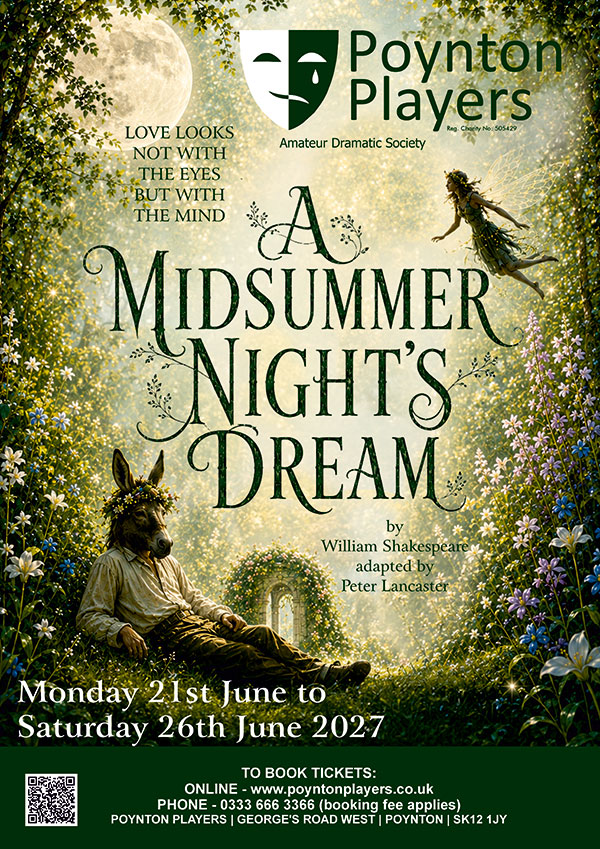 Poynton Players Production poster for A Midsummer Night's Dream - Monday 21st to Saturday 26th June 2027