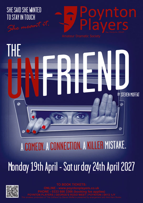 Poynton Players Production poster for The Unfriend - 19th to 24th April 2027